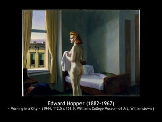 Edward Hopper (1882-1967)
« Morning in a City » (1944, 112.5 x 151.9, Williams College Museum of Art, Williamstown )
 