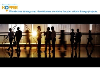 World-class strategy and development solutions for your critical Energy projects.  