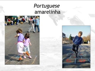 Portuguese   amarelinha 
