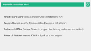 Hopsworks Feature Store 2.0 a new paradigm | PPT