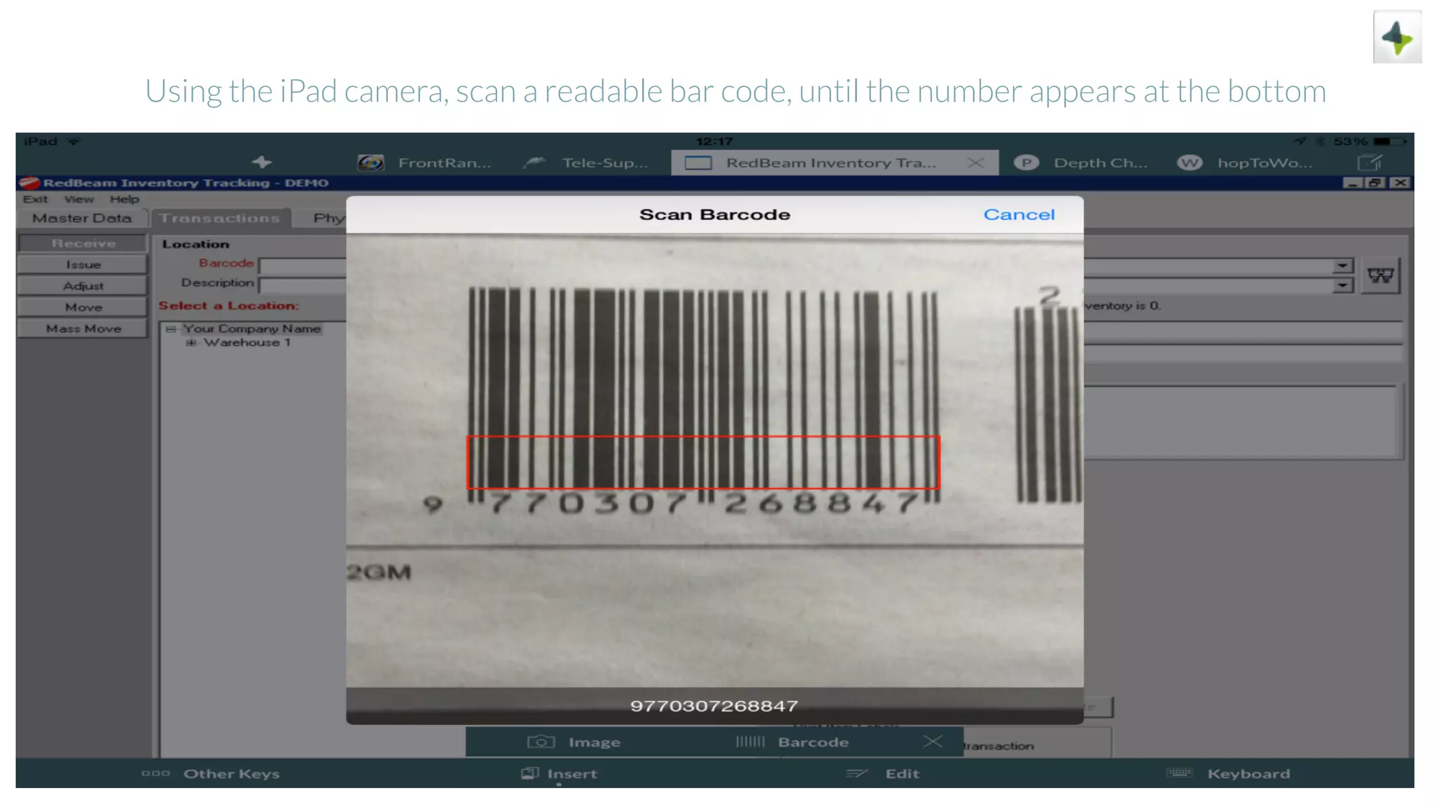 Using the iPad camera, scan a readable bar code, until the number appears at the bottom
 