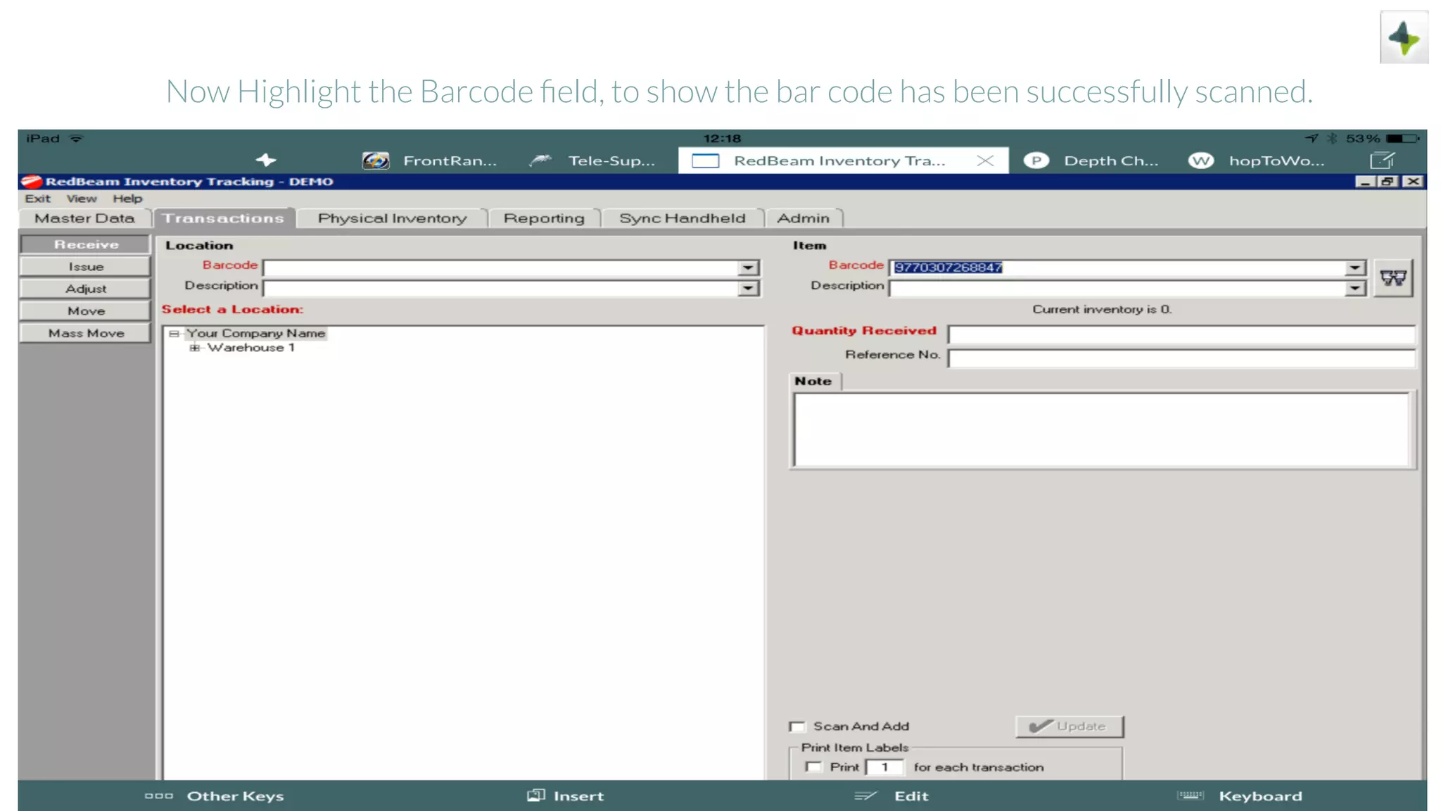 Now Highlight the Barcode ﬁeld, to show the bar code has been successfully scanned.
 