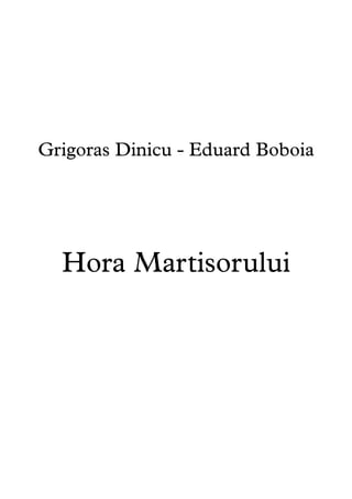 Grigoras Dinicu - Eduard Boboia




  Hora Martisorului
 
