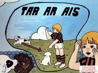 Curtha le Chéile ag
 Seomra Ranga 2012
www.seomraranga.com
 