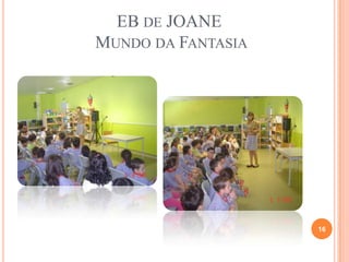 EB DE JOANE
MUNDO DA FANTASIA
16
 