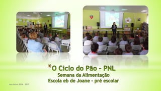 Ano letivo 2016 - 2017
 