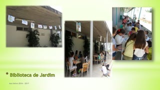 Ano letivo 2016 - 2017
 