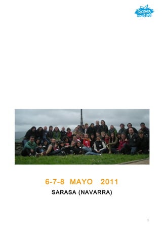 6-7-8 MAYO    2011
 SARASA (NAVARRA)



                     1
 