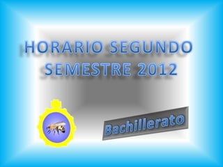 Horario Colegio La Presentación segundo semestre 2012