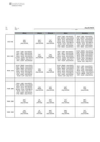 Núm. 21
Curs: 2022 - 23
Horari Anual Acrònim: 4ESOB
dilluns dimarts dimecres dijous divendres
8:15 - 9:15
ANG
ANIN
(Aula 4ESOB)
MAT
JBOC
(Aula 4ESOB)
CAT
JMON
(Aula 4ESOB)
BG42 - LABA - (Aula 4ESOF)
FQ42 - SOPER - (Aula 4ESOB)
INF42 - TEC5 - (Aula 4ESOD)
INF45 - XALM - (Aula 4ESOE)
MUS42 - DJUA - (Aula BIBLIO)
TEC42 - TEC6 - (Aula TEC1)
VP42 - XGAR - (Aula 4ESOA)
VP44 - MBAD - (Aula 4ESOC)
BG42 - LABA - (Aula 4ESOF)
FQ42 - SOPER - (Aula 4ESOB)
INF42 - TEC5 - (Aula 4ESOD)
INF45 - XALM - (Aula 4ESOE)
MUS42 - DJUA - (Aula BIBLIO)
TEC42 - TEC6 - (Aula TEC1)
VP42 - XGAR - (Aula 4ESOA)
VP44 - MBAD - (Aula 4ESOC)
9:15 - 10:15
BG41 - LABA - (Aula 4ESOF)
FQ41 - JBOC - (Aula 4ESOB)
INF41 - OGIM - (Aula 4ESOD)
INF44 - XALM - (Aula 4ESOE)
LLATI41 - GGRA - (Aula 4ESOC)
TEC41 - MMOR - (Aula TEC1)
VP41 - XGAR - (Aula 4ESOA)
CAT
JMON
(Aula 4ESOB)
CAS
NMAR
(Aula 4ESOB)
BG41 - LABA - (Aula 4ESOF)
FQ41 - JBOC - (Aula 4ESOB)
INF41 - OGIM - (Aula 4ESOD)
INF44 - XALM - (Aula 4ESOE)
LLATI41 - GGRA - (Aula 4ESOC)
TEC41 - MMOR - (Aula TEC1)
VP41 - XGAR - (Aula 4ESOA)
ALE43 - MMAR - (Aula 4ESOF)
FQ43 - SOPER - (Aula 4ESOB)
FRA43 - MBAD - (Aula 4ESOC)
INF43 - OGIM - (Aula 4ESOD)
INF46 - XALM - (Aula 4ESOE)
TEC43 - TEC6 - (Aula BIBLIO)
VP43 - XGAR - (Aula 4ESOA)
TEC44 - ILOP - (Aula TEC1)
10:15 - 11:15
ALE43 - MMAR - (Aula 4ESOF)
FQ43 - SOPER - (Aula 4ESOB)
FRA43 - MBAD - (Aula 4ESOC)
INF43 - OGIM - (Aula 4ESOD)
INF46 - XALM - (Aula 4ESOE)
TEC43 - TEC6 - (Aula BIBLIO)
VP43 - XGAR - (Aula 4ESOA)
TEC44 - ILOP - (Aula TEC1)
ANG
ANIN
(Aula 4ESOB)
CVE
XPAR
(Aula 4ESOB)
ALE43 - MMAR - (Aula 4ESOF)
FQ43 - SOPER - (Aula 4ESOB)
FRA43 - MBAD - (Aula 4ESOC)
INF43 - OGIM - (Aula 4ESOD)
INF46 - XALM - (Aula 4ESOE)
TEC43 - TEC6 - (Aula BIBLIO)
VP43 - XGAR - (Aula 4ESOA)
TEC44 - ILOP - (Aula TEC1)
BG41 - LABA - (Aula 4ESOF)
FQ41 - JBOC - (Aula 4ESOB)
INF41 - OGIM - (Aula 4ESOD)
INF44 - XALM - (Aula 4ESOE)
LLATI41 - GGRA - (Aula 4ESOC)
TEC41 - MMOR - (Aula TEC1)
VP41 - XGAR - (Aula 4ESOA)
11:45 - 12:45
BG42 - LABA - (Aula 4ESOF)
FQ42 - SOPER - (Aula 4ESOB)
INF42 - TEC5 - (Aula 4ESOD)
INF45 - XALM - (Aula 4ESOE)
MUS42 - DJUA - (Aula BIBLIO)
TEC42 - TEC6 - (Aula TEC1)
VP42 - XGAR - (Aula 4ESOA)
VP44 - MBAD - (Aula 4ESOC)
CAS
NMAR
(Aula 4ESOB)
ANG
ANIN
(Aula 4ESOB)
MAT
JBOC
(Aula 4ESOB)
SOC
PSAI
(Aula 4ESOB)
12:45 - 13:45
SOC
PSAI
(Aula 4ESOB)
EF
JBOC
(PATIGIM)
SOC
PSAI
(Aula 4ESOB)
TUT
JBOC
(Aula 4ESOB)
MAT
JBOC
(Aula 4ESOB)
13:45 - 14:45
CAS
NMAR
(Aula 4ESOB)
EF
JBOC
(PATIGIM)
MAT
JBOC
(Aula 4ESOB)
ANG
ANIN
(Aula 4ESOB)
CAT
JMON
(Aula 4ESOB)
Grup 4t d'ESO B
 