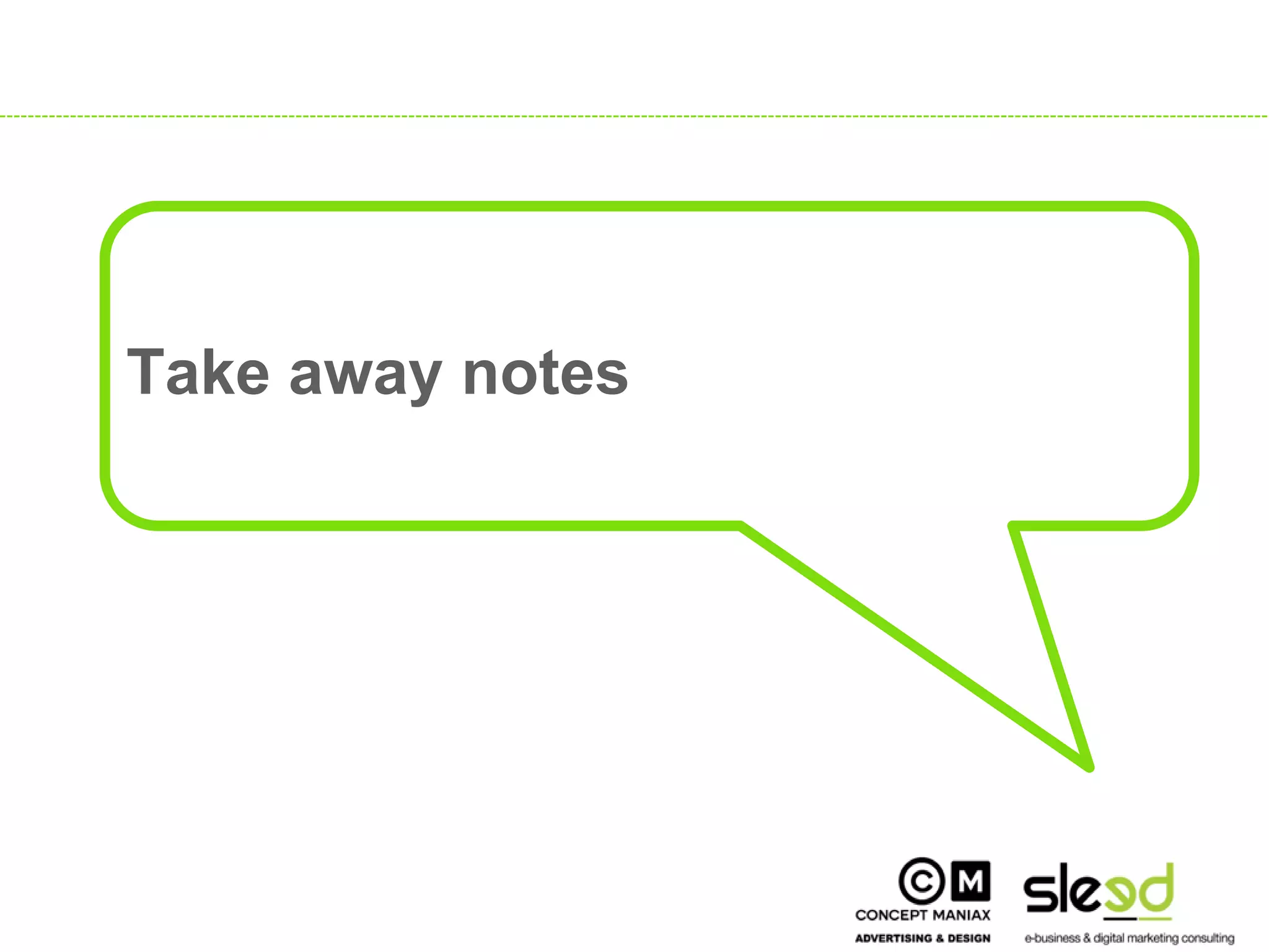 Take away notes




                       23

23
 