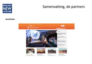 Samenvatting, de partners
JoraVision
 