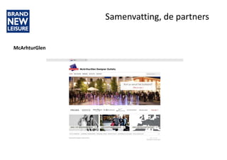 Samenvatting, de partners
McArhturGlen
 
