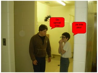 On sanvat D’ici Jai très peur 