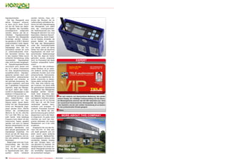 OPINION
expert
+
–
RECOMMENDED
PRODUCT BY
Thomas Haring
Test Center
Austria
Horizon HD-CM+
DVB-C Meter
www.TELE-audiovision.com/13/01/horizon.pdf
More about this company
70 TELE-audiovision International — The World‘s Largest Digital TV Trade Magazine — 09-10/2013 — www.TELE-audiovision.com
Signalparameter.
Hat das Messgerät eine
aktive Frequenz erkannt,
so kann durch einen Druck
auf die OK Taste bei digita-
len Signalen das Konstella-
tionsdiagramm aufgerufen
werden, ebenso wie die er-
mittelten Signalparameter
im Speicher des Messgeräts
hinterlegt werden können.
Da gerade im DVB-C Bereich
unterschiedlich hohe Signal-
pegel bzw. Schräglagen im
Signalpegel über das Fre-
quenzband verteilt ein nicht
zu unterschätzendes Prob-
lem darstellen können, das
in den meisten Fällen durch
schlechte Verkabelung, billig
verarbeitete Signalsplitter
oder nicht korrekt eingestell-
te Signaleinspeiseeinheiten
verursacht wird, lassen sich
bis zu 5 aktive Frequenzen
für eine Vergleichsmessung
auswählen.Deren Signalpe-
gelwerte werden dann sehr
übersichtlich nebeneinander
angezeigt und erlauben so
die optimale Anpassung. Be-
sonders praktisch: wird eine
der 5 gewählten Frequenzen
markiert, zeigt das Messge-
rät auch sofort den Unter-
schied im Signalpegel zu den
anderen 4 Frequenzen an.
Gefreut hat uns auch, dass
dem Kabel-Monteur eine
Spektrumansicht zur Ver-
fügung steht, deren Band-
breite mit den Steuertasten
direkt am Messgerät ange-
passt werden kann. Hierfür
stehen die vordefinierten
Werte 8, 16, 32, 64, 128,256,
512 und 840 MHz zur Aus-
wahl bereit. Jede beliebige
Frequenz kann dabei mit den
links/rechts Tasten gewählt
werden und wird im oberen
Bereich abwechselnd mit der
aktuellen Bandbreite und
dem aktuell gemessenen RF
Signalpegel angezeigt. Ein
Druck auf die OK Taste ana-
lysiert die Frequenz und lie-
fert alle weiteren relevanten
Parameter.
Abgerundet wird der Funk-
tionsumfang des HD-CM+
noch durch den Leakage-
Test, mit dem unerwünsch-
te Signalverluste bzw. Stör-
quellen leicht entdeckt
werden können. Dazu ver-
bindet der Monteur die im
Lieferumfang enthaltene An-
tenne mit dem Signaleingang
des Messgeräts und wählt
eine der vorprogrammier-
ten Testfrequenzen aus. Das
Messgerät aktiviert nun eine
besonders intensive Rausch-
pegelmessung, deren Ergeb-
nis im Display entweder als
grauer Balken (in diesem
Fall liegt das Messergebnis
unter der Tresholdschwelle
und deutet somit auf keine
Fehler hin) oder als deutliche
Signalspitzen mit einer ent-
sprechenden Balkenanzeige
für den Fall, dass ein Fehler
gefunden wurde, angezeigt
wird. Im Praxistest hat diese
Funktion einwandfrei funkti-
oniert.
Gerade für den professio-
nellen Monteur ist es natür-
lich äußerst wichtig seinem
zahlenden Kunden auch eine
entsprechende Dokumenta-
tion der durchgeführten Ar-
beiten zukommen zu lassen.
Genau dafür verfügt das HD-
CM+ über eine interne Log-
ger Funktion, mit deren Hilfe
die gemessenen Signalwerte
im Speicher des Messgeräts
abgelegt werden können.
Dank einer kostenlos über
die Website des Herstellers
verfügbaren Software lassen
sich diese am PC im Format
CSV, das z.B. mit MS Excel
verarbeitet werden kann,
auslesen und anzeigen. In
unserem Praxistest konnten
wir so die Werte der Ver-
gleichsmessung ganz einfach
abspeichern und in die Tabel-
le integrieren. Zu guter Letzt
möchten wir noch das inte-
grierte Voltmeter mit einem
Messbereich von 0 bis 110V
erwähnen.
Insgesamt hat uns das Ho-
rizon HD-CM+ im Test sehr
viel Spaß gemacht und vor
allem durch seine einfache
und logische Bedienerfüh-
rung begeistern können. Das
wunderbar lesbare Display
tat sein Übriges dazu, um
uns glücklich zu machen. Im
Vergleichstest mit einem an-
deren Messgerät konnten wir
die ermittelten Signalwerte
als authentisch belegen.
Die sehr einfache und übersichtliche Bedienung, das perfekt
lesbare Display, der vielfältige Funktionsumfang und die akkura-
ten Messergebnisse zeichnen das HD-CM+ besonders aus. Dank
der ausreichend dimensionierten Akkukapazität, des umfangrei-
chen Zubehörs und der sehr soliden Verarbeitung ist es bestens
für den professionellen Einsatz geeignet.
Keine
 