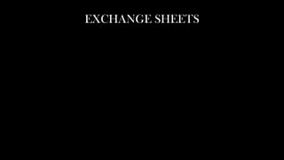 EXCHANGE SHEETS
 