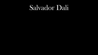 Salvador Dali
 