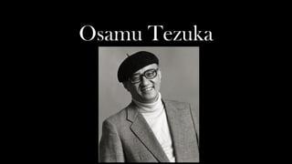 Osamu Tezuka
 