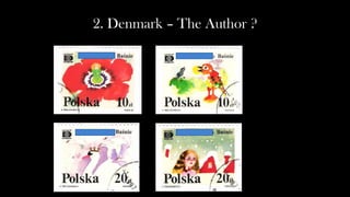 2. Denmark – The Author ?
 
