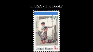 3. USA - The Book?
 