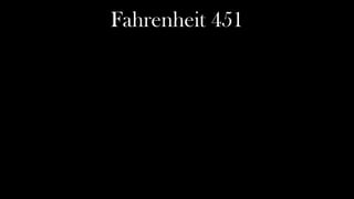 Fahrenheit 451
 