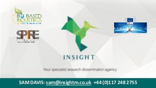SAM DAVIS: sam@insightm.co.uk +44 (0)117 248 2755
 
