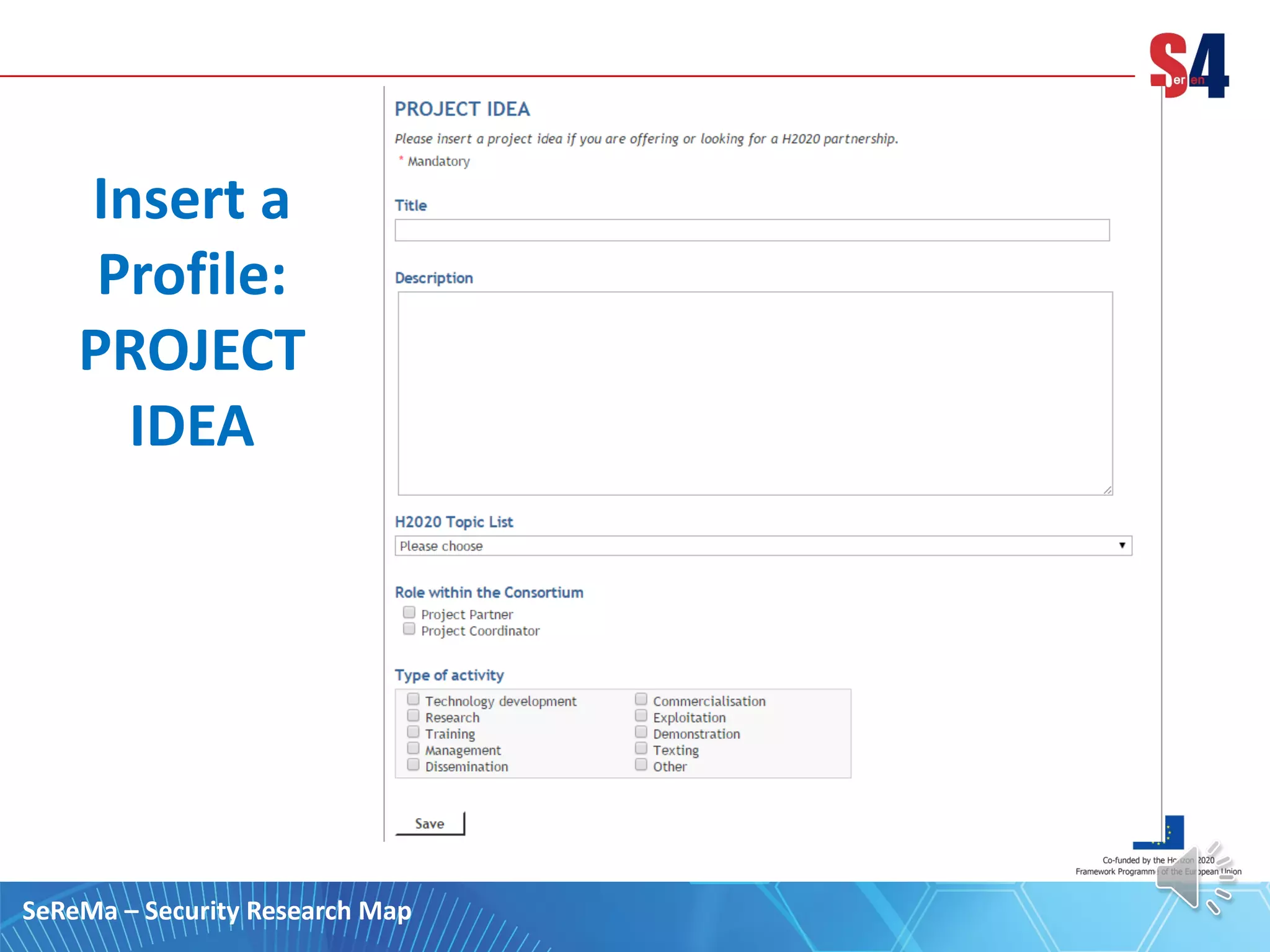 Insert a
Profile:
PROJECT
IDEA
SeReMa – Security Research Map
 