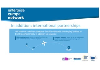 In addition: international partnerships
 