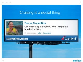 3




Cruising is a social thing
 