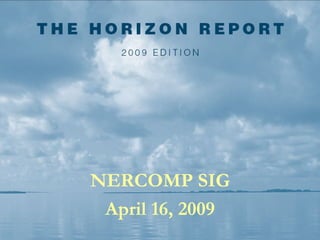 NERCOMP SIG April 16, 2009 
