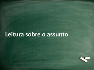 Leitura sobre o assunto
 
