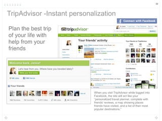 32




TripAdvisor -Instant personalization

Plan the best trip
of your life with
help from your
friends




             ...