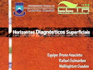 Horizontes Diagnósticos Superficial 