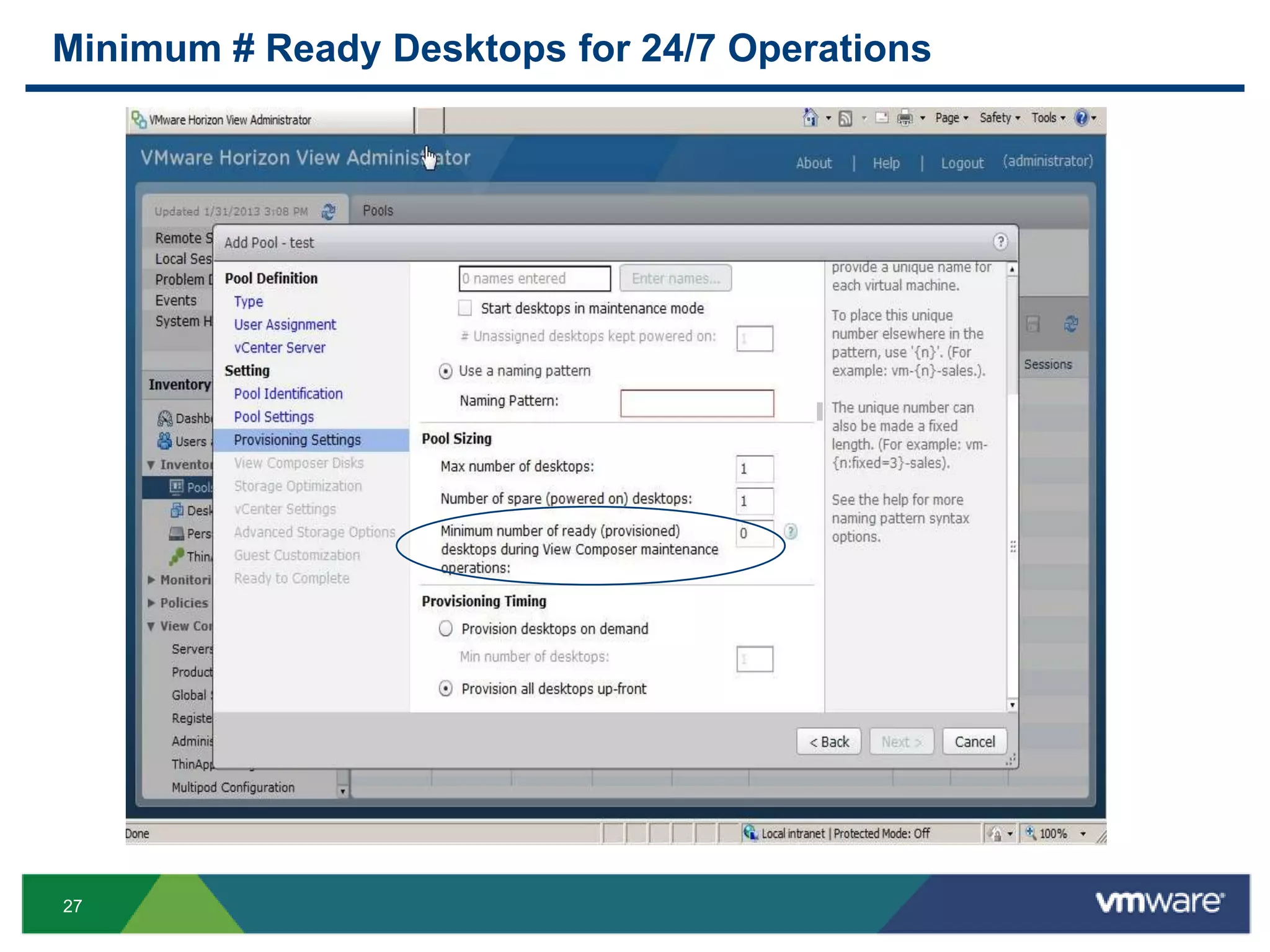 27
Minimum # Ready Desktops for 24/7 Operations
 