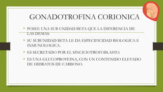 HORMONA GONADOTROFINA CORIONICA Y EMBARAZO 2021.pptx