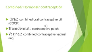 Hormonal contraception