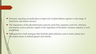 Hormonal cross between plant disease and defens epptx | PPTX