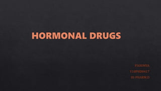 Hormonal drugs.pptx