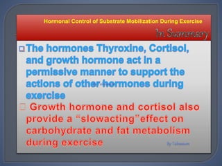 Hormonal Control of Substrate Mobilization During Exercise
 