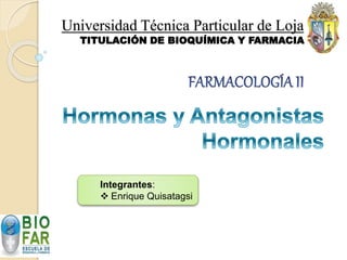 Universidad Técnica Particular de Loja
TITULACIÓN DE BIOQUÍMICA Y FARMACIA
Integrantes:
 Enrique Quisatagsi
 