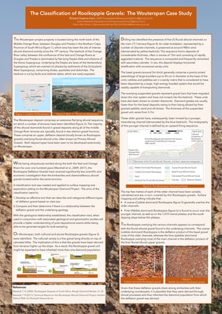 The Classification of Rooikoppie Gravels: The Wouterspan Case Study
Richard Graeme Horn, UARI Sociedade Mineira (richghorn@gmail.com)
Tania R Marshall, Explorations Unlimited (marshall.tania@gmail.com)
Glenn Alan Norton, Daemaneng Mining (Pty) Ltd (Glenn@daemaneng.co.za)
The Wouterspan project property is located along the north bank of the
Middle Orange River, between Douglas and Prieska in the Northern Cape
Province of South Africa (figure 1), which area has been the site of intense
alluvial diamond activity since the 19th century. The bedrock of the Orange
River valley between the confluence of the Vaal and Orange Rivers at
Douglas and Prieska is dominated by flat-lying Dwyka tillite and siltstone of
the Karoo Supergroup. Underlying the Dwyka are lavas of the Ventersdorp
Supergroup, which are overlain (in places) by sediments of the Griqualand
West Supergroup, comprising shales, quartzites and dolomites. The
bedrock is cut by faults and dolerite dykes, which are rarely exposed.
The Wouterspan deposit comprises an extensive flat lying alluvial sequence,
on which a number of terraces have been identified (figure 2). The majority
of the alluvial diamonds found in gravel deposits along all of the middle
Orange River terraces are, typically, found in two distinct gravel horizons.
These comprise an upper, deflation deposit (locally known as Rooikoppie
gravels) overlying fluvial-alluvial units, often known as Primary Alluvial
Gravels. Both deposit types have been seen to be developed extensively
on Wouterspan.
Drilling has identified the presence of five (5) fluvial-alluvial channels on
the main (“C”) terrace (figure 4). An older braidplain, represented by a
number of discrete channels, is preserved at around 980m amsl
(demarcated by yellow bedrock). This sequence forms deposits of
considerable thickness, often in excess of 15m and consisting of rapidly
aggraded material. The sequence is compacted and frequently cemented
with secondary calcrete. In situ, the deposit displays horizontal
stratification with occasional sandy units.
The basal gravels (around 5m thick) generally comprise a poorly sorted
assemblage of large boulders (up to 45 cm in diameter at the base of the
unit), cobbles and pebbles set in a sandy matrix that is considered to have
been deposited by a large, high-energy braided system that would be
readily capable of transporting diamonds.
The overlying suspended gravels represent gravel bars that have migrated
down the river system and have not incised into the bedrock. These units
have also been shown to contain diamonds. Diamond grades are usually
lower than for the basal deposits owing to their being diluted by finer-
grained pebble, sand and silt lenses. The thickness of the suspended
gravel unit varies from 3-7m
These older gravels have, subsequently, been incised by a younger,
meandering channel (demarcated by the blue bedrock). The stratigraphy
of this younger channel is defined by an upward fining sequence.
The top few metres of each of the older channel have been variably
calcretised and are, in turn, covered by thin Rooikoppie gravels. Surface
mapping and pitting indicate that:
• A coarse (Cobble dominant) Rooikoppie (figure 5) generally overlies the
older channels.
• Finer (Pebble dominant) Rooikoppie (figure 6) is found to occur over the
younger channel, as well as on the 1,010 mamsl plateau and the south
dipping slope below this plateau.
The Rooikoppie overlying the various channels appears to correspond
with the fluvial-alluvial gravel found in the underlying channels. The coarse
(cobble dominant) Rooikoppie is the deflation product of the basal gravel
units of the older channels, whereas the finer (pebble dominant)
Rooikoppie overlying most of the main channel is the deflation product of
the finer fluvial-alluvial upper gravels.
Given that these deflation gravels share strong similarities with their
underlying counterparts, it is plausible that they were derived through
eluvial processes and thus inherited the diamond population from which
the deflation gravel was derived.
While being ubiquitously worked along the both the Vaal and Orange
Rivers for over one hundred years (Marshall et al., 2009; 2017), the
Rooikoppie Deflation Gravels have received significantly less scientific and
economic investigation than the kimberlites and diamondiferous alluvial
gravels located within the same environs.
A classification tool was created and applied to surface mapping and
exploration pitting on the Wouterspan Diamond Project . The aims of the
classification were to:
1.Develop an effective tool that can describe and categorise different types
of deflation gravel based on clast size
2.Compare and then determine if there is a relationship between the
deflation gravel and the underlying geology
With the geological relationship established, the classification tool, when
used in conjunction with associated geological and geomorphic studies will
provide a better understanding of post-depositional events while being
able to be generate targets for bulk-sampling.
On Wouterspan, both colluvial and eluvial Rooikoppie gravels (figure 3)
were identified. The colluvial variety is a fine gravel lying directly on top of
calcreted tillite. The implication of this is that the gravels have been derived
from terraces higher up the slope. As a result, this Rooikoppie gravel unit
might be expected to have inherited more than one diamond population.
Figure 5:
Cobble dominant Rooikoppie gravel
Figure 3: Eluvial vs Colluvial Rooikoppie gravel development
References
Marshall, T. R. (2004): Rooikoppie Deposits of South Africa. Rough Diamond Review, 21-25.
Marshall, T. R (2017): Technical Report on the Wouterspan Alluvial Diamond Project, Herbert
District, RSA”, for Rockwell Diamonds Inc.
Figure 4: The Wouterspan Geological Model
Figure 1: Location of Wouterspan Figure 2: Main “C” Terrace on Wouterspan
Figure 6:
Pebble dominant Rooikoppie gravel
- Pebble Dominated Rooikoppie
- Cobble Dominated Rooikoppie
- Sandy & Fine Fluvial-Alluvial Gravel
- Sand
- Coarse Fluvial-Alluvial Gravel
- Basal Fluvial-Alluvial Gravel
- Calcretized Fluvial-Alluvial Gravel
- Calcrete
Present Day
Orange River
(960 mamsl)
Eluvial Rooikoppie derived from the various
underlying Fluvial/Alluvial Channels
(980 mamsl)
Remnants of the Fluvial-Alluvial Channels, and their respective stratigraphy.
South-West North-East
Colluvial
movement of
Rooikoppie
(1010 mamsl)
- Bedrock (Dwyka)
0 1,000 2,000 3,000
500
Metres
 
