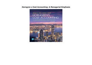 Horngren s Cost Accounting: A Managerial Emphasis
Horngren s Cost Accounting: A Managerial Emphasis by Srikant M. Datar none click here https://kisamabookno1.blogspot.com/?book=0134475585
 