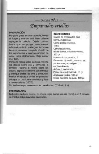 nadas criollas
llévela
INGREDIENTES
Discos de empanadas para
iliente
horno, 2 docenas.
 