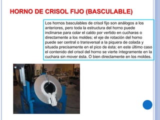 Hornos de fundicion