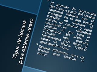 Hornos para obtener acero