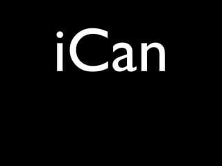 iCan
 