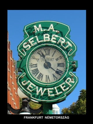 FRANKFURT NÉMETORSZÁG 
 