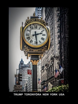 TRUMP TORONYÓRA NEW YORK USA 
 