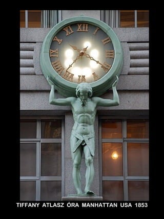 TIFFANY ATLASZ ÓRA MANHATTAN USA 1853 
 