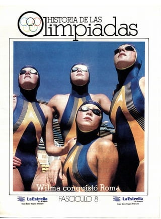 Roma 1960 (1988, I). Historia de los Juegos Olímpicos. Wilma conquistó Roma